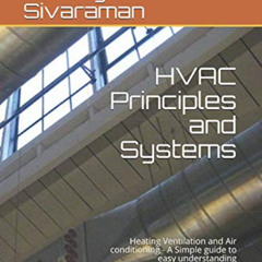 Access EBOOK 📭 HVAC Principles and Systems: Heating Ventilation and Air conditioning