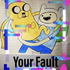 Your Fault (prod. sleezibeats)