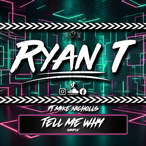 Ryan T Ft. Mike Nicholls - Tell Me Why ( HardBass )