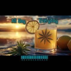 All Day Everyday