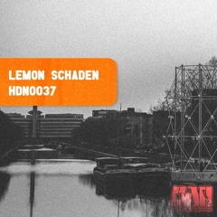 PREMIERE : Lemon Schaden - Monsieur Kerozen [HDN0037]
