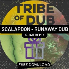 Scalapdon - Runaway Dub (K Jah Remix) [Free Download]