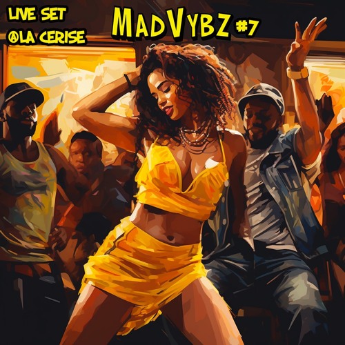 MAD VYBZ #7  Live Set @La Cerise
