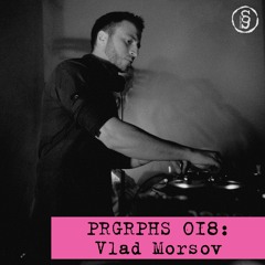 PRGRPHS 018: Vlad Morsov
