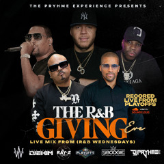 The R&B Giving Eve Live From Playoffs 11/27/24 W DJ Pryhme, DJ Ty Boogie, DJ Ray-Z & Willl Traxx