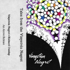 RDunlap (as Vinyetvin Nagret) - Tales from the Vinyetvin Nagret full album (1992)
