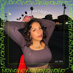 UP ALL NIGHT VOL. 001