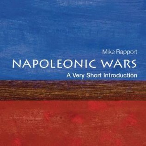 [Access] PDF 🗃️ The Napoleonic Wars: A Very Short Introduction (Very Short Introduct