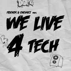 F&E - We Live For Tech (2010)