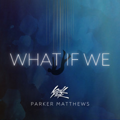 What If We