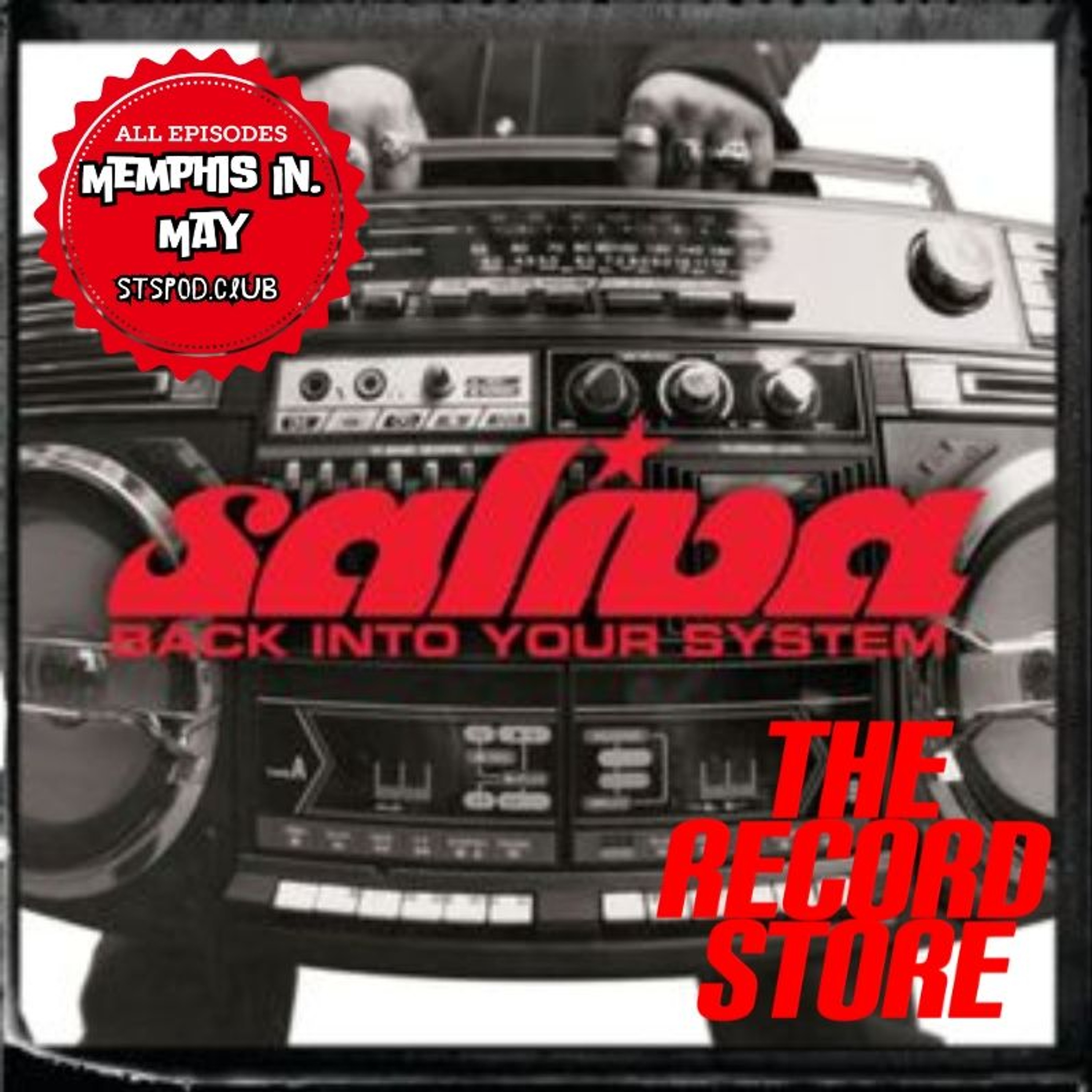 The Record Store E:57:  Saliva: Back into Your System, Episode 838 episode artwork