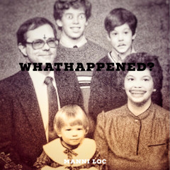 WHATHAPPENED?