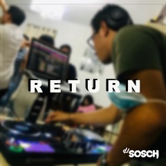 R E T U R N - Sosch