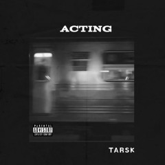 Acting