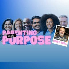 Parenting With Purpose - Rory Bell - (Tuesday 11 July 2023)
