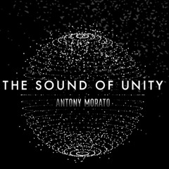 ETEREA - The Sound of Unity (Antony Morato Contest Mix)