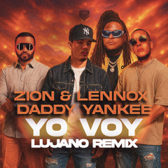 Zion & Lennox ft. Daddy Yankee - Yo Voy (LUJANO Afro House Remix)