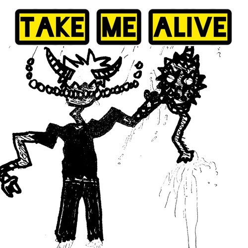 TAKE ME ALIVE W/ BRONKX3 (PROD. CRCL)