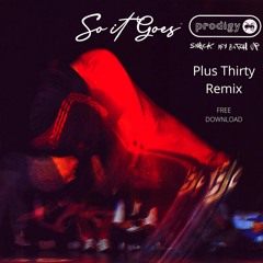 FREE DOWNLOAD:  The Prodigy - Smack My Bitch Up [Plus Thirty Remix]