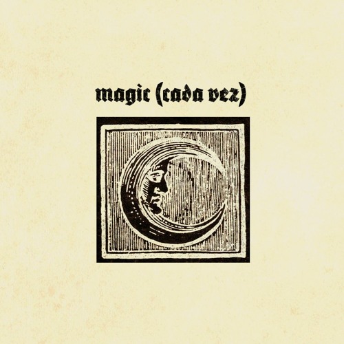 Magic (Cada Vez)