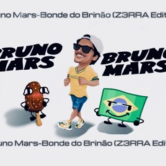 Bruno Mars - Bonde do Brunão ( ZERRA Edit )