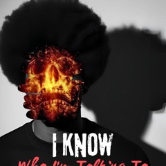 I know who I’m talking too.m4a