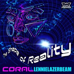Coral & Lennielazerbeam - The Shape of Reality
