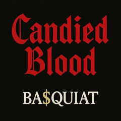Candied Blood ft. Attention.Seekers