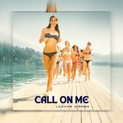 Call On Me