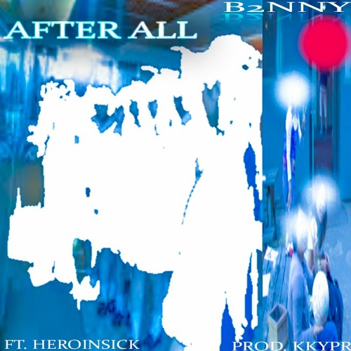 after all +heroinsick