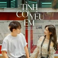 TINH CO LOVE YOU X TRUOGXU