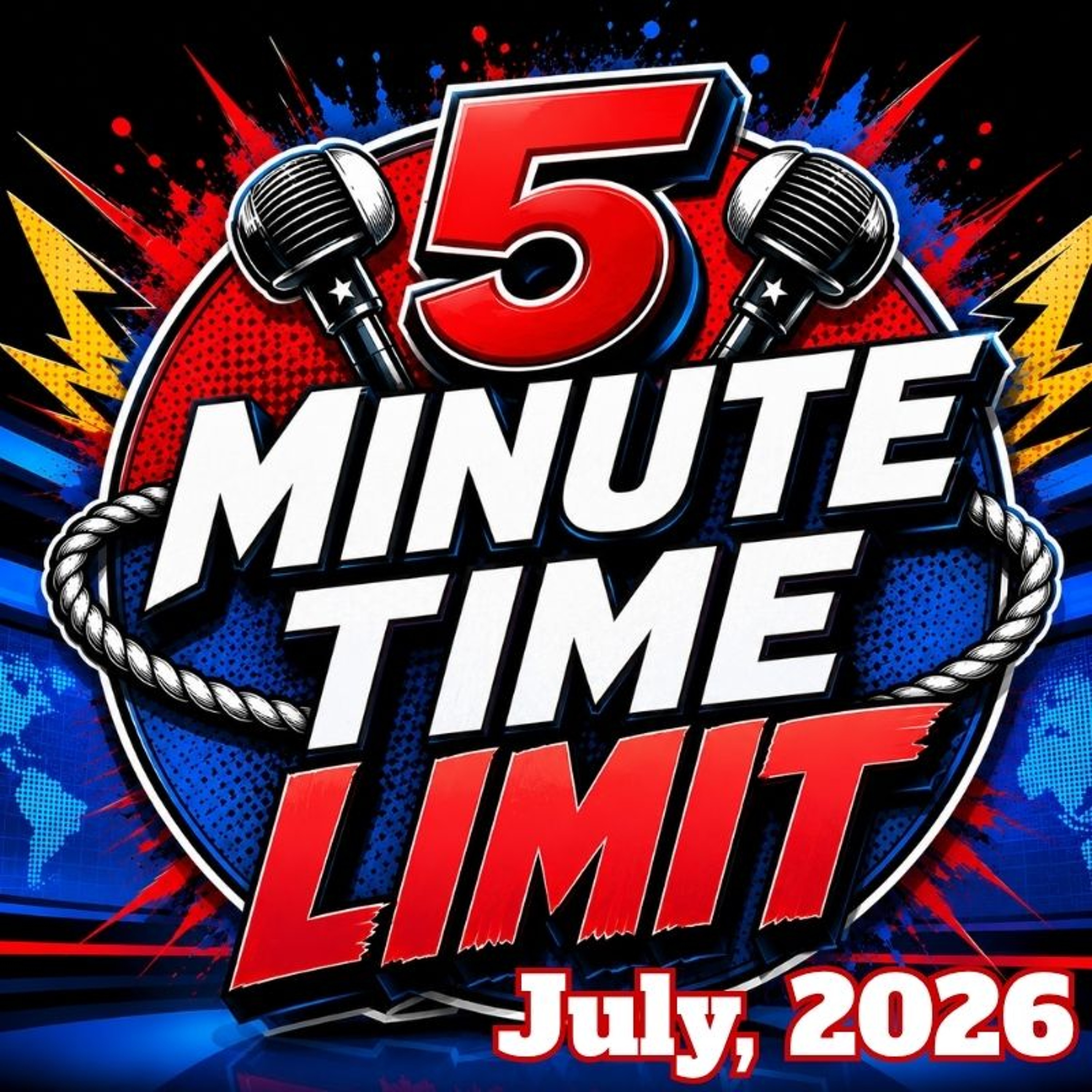 5 Minute Time Limit, July, 2026, Episode 1093 ! episode artwork