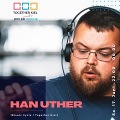Han Uther - Together Kiel meets Kieler Woche Proggressive Trance Open Air 17.06.2023