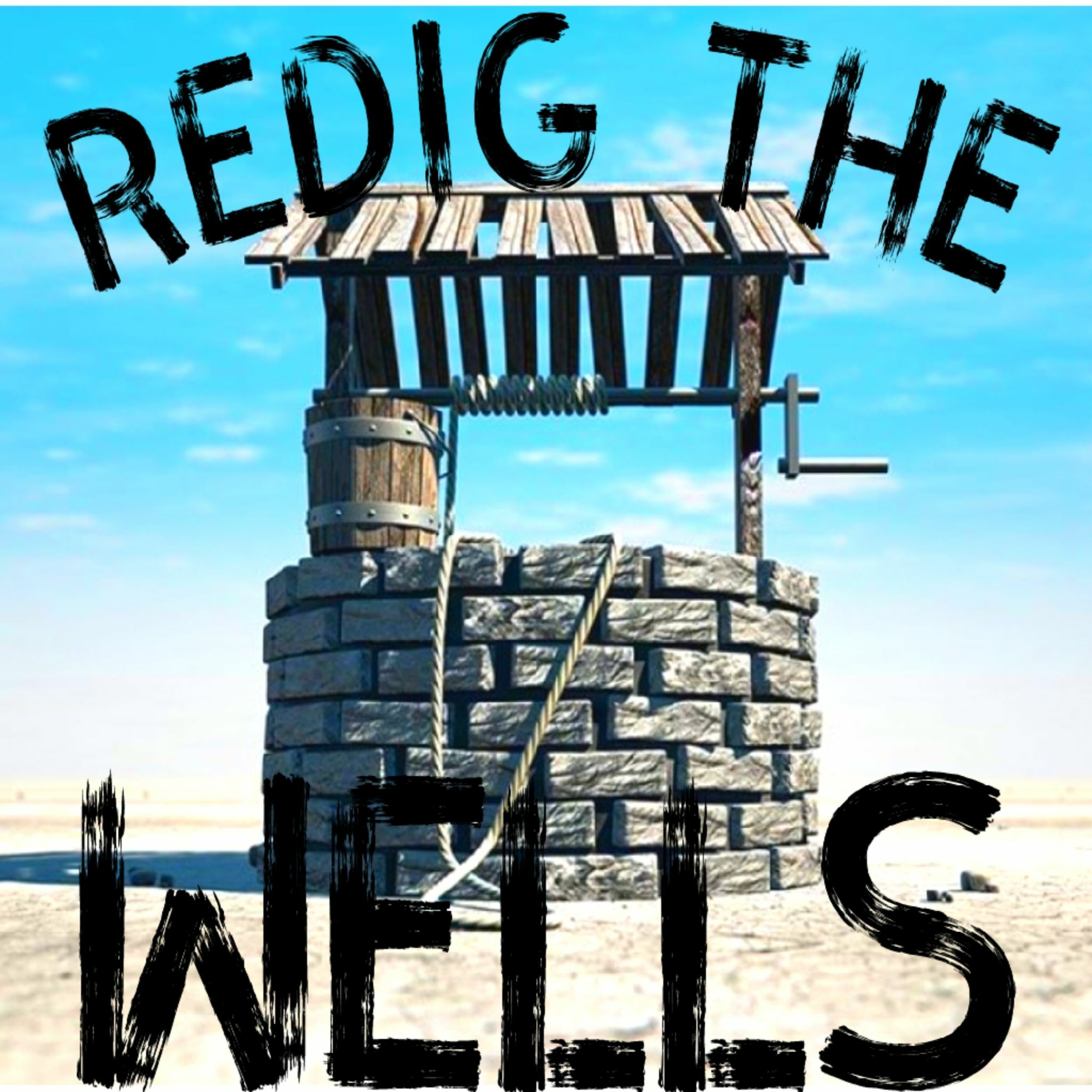 7/9/23 - Redig The Wells episode artwork
