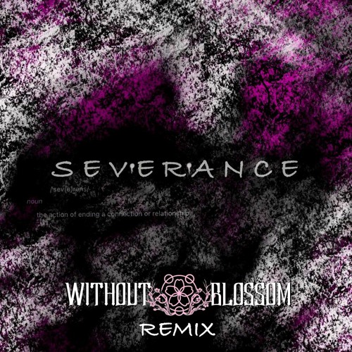 Pharo- Severance feat. Yung Flaco (Without Blossom Remix)