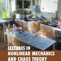 Read EBOOK 💕 Lectures On Nonlinear Mechanics And Chaos Theory by  Albert W Stetz [EB