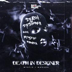 M?STIC & MANADA - DEATH IN DESIGNER