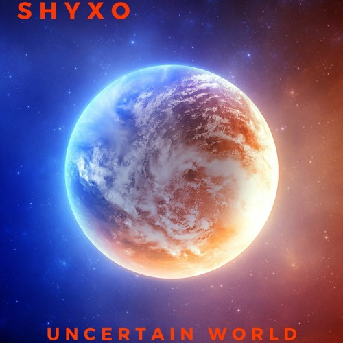 Uncertain World
