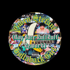 Gwen Stefani - Hollaback Girl (Nay Barr RuffRuff Rework)