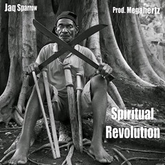 SPIRITUAL REVOLUTION - Jaq Sparrow  prod. Megahertz