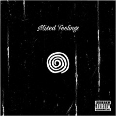 Mixed Feelings (Prod. rollie)