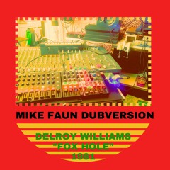 MIKE FAUN DUBS X DELROY WILLIAMS X FOX HOLE 1981 X MPC STEMS