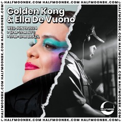 Golden Kong & Ella De Vuono @ Half Moon BK 06.19.24