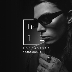 Yanamaste - HATE Podcast 312
