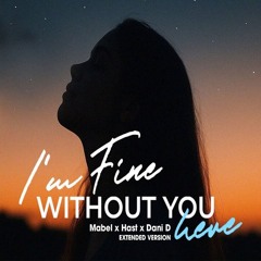 I'm fine without you here - VAnh