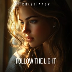Kristianov - Follow the Light