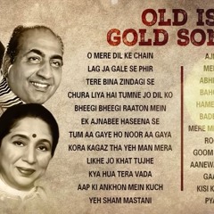 Old Is Gold   O Mere Dil Ke Chain   Lag Ja Gale Se Phir  Tere Bina Zindagi Se  Evergreen Hindi Songs