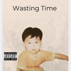 Wasting Time