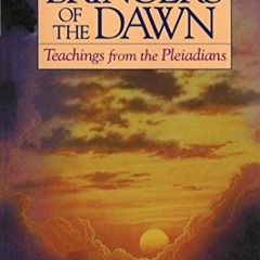 [Get] PDF 💜 Bringers of the Dawn: Teachings from the Pleiadians by  Barbara Marcinia