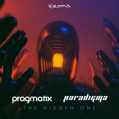 Paradigma & Pragmatix - The Hidden One (Rizoma Records)